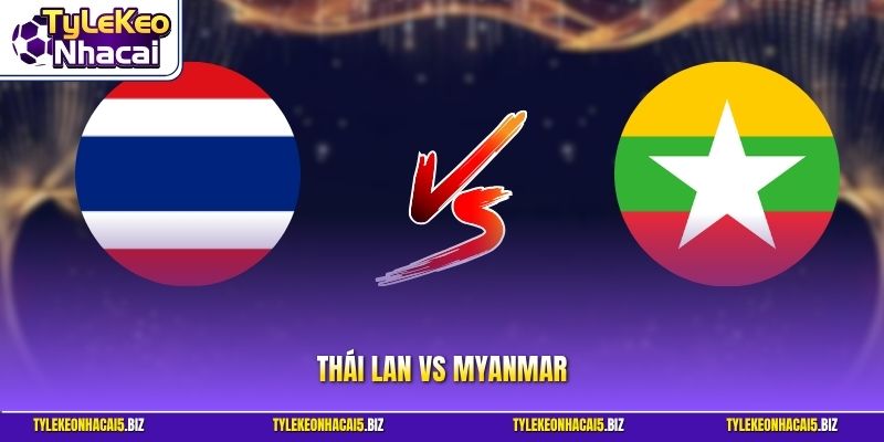 Thái Lan vs Myanmar